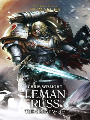 cover image of Leman Russ: The Great Wolf